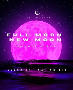 Full and New moon sound activation KIT - DOUBLE ALBUM