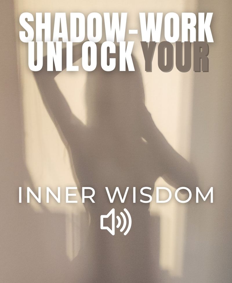 Unlock Your Inner Wisdom with Shadow Work - A Journey to Self-Discovery and Growth - GUIDED